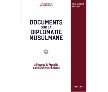 Documents sur la diplomatie musulmane - Pr. Muhammad Hamidullah