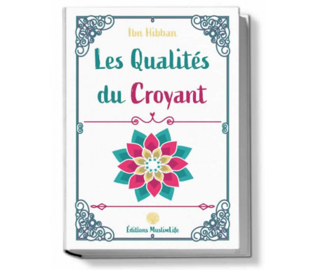 Les Qualités du Croyant