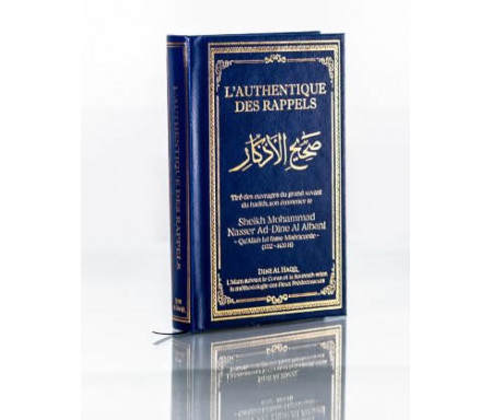 L'Authentique des Rappels (Sahî Al-Adhkâr)