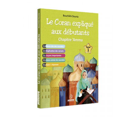 Le Coran expliqué aux débutants Chapitre 'Amma - Tome 1