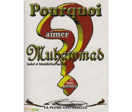 Pourquoi Aimer Muhammad