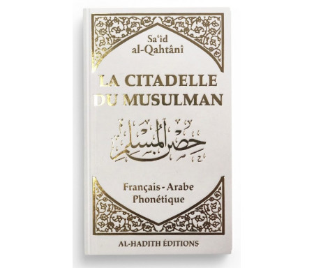 La Citadelle du musulman en Français / arabe / phonétique - Coloris Beige