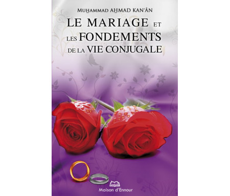 Le Mariage et les Fondements de la vie conjugale (version soupe)