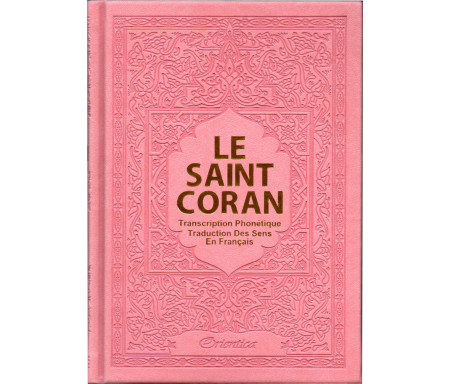 Le Saint Coran en langue arabe + Transcription phonétique et Traduction des sens en français - Edition de luxe (Couverture en cuir couleur rose clair doré)