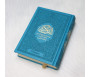 Le Saint Coran en arabe + Transcription phonétique (de l'arabe) et Traduction des sens en français - Edition de luxe (Couverture cuir colorée bleu-turquoise dorée)