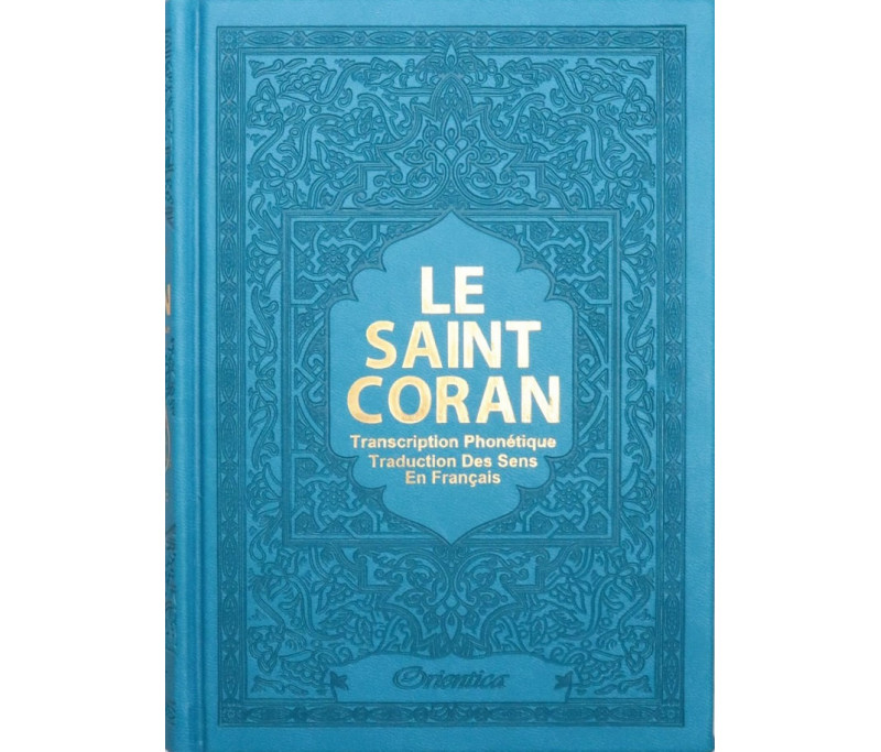 Le Saint Coran en langue arabe + Transcription (phonétique) et Traduction  des sens en français - Edition de luxe (Couverture en cuir dorée) - Très  grand format - Livre sur