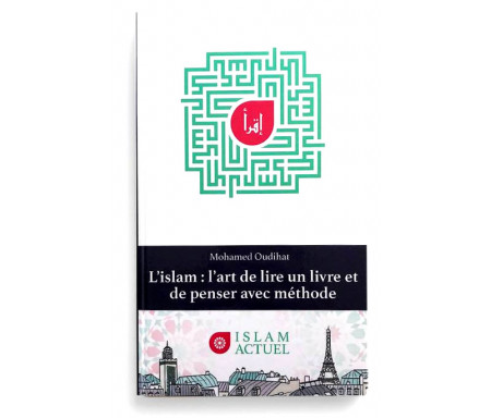 L'islam : L'art De Lire Un Livre Et De Penser Avec Méthode