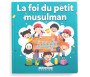 La Foi du Petit Musulman