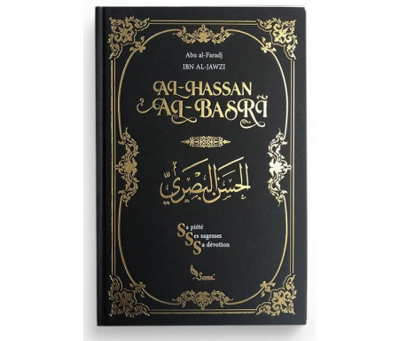 Al-Hassan al-Basri - Sa piété, ses sagesses, sa dévotion