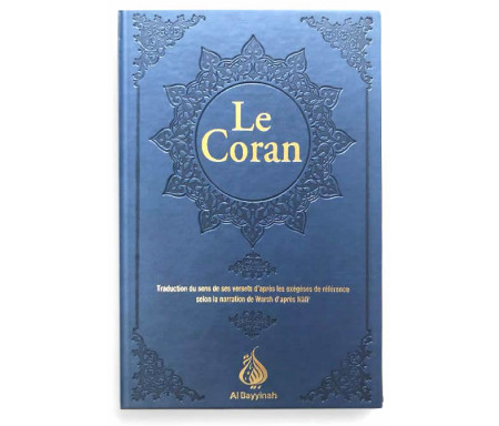 Le Coran : traduction d'après les exégèses de référence par Rachid Maach - Warsh - Bleu