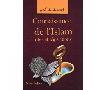 Connaissance de l'Islam (Rites et législations)