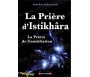 Prière d'Istikhâra (La Prière de Consultation)