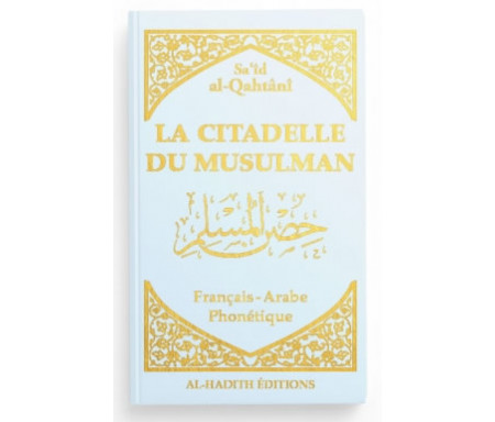 La Citadelle du musulman en Français / arabe / phonétique - Coloris Beige