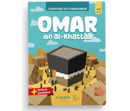 L'histoire du compagnon : Omar ibn al-khattâb