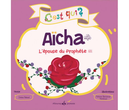 C'est qui Aïcha?