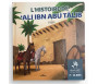 L'histoire de Ali ibn Abu Tâlib - 7 / 12 ans