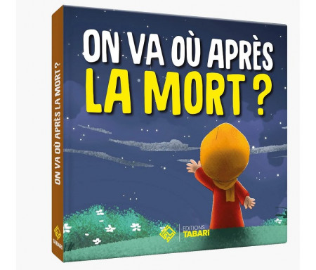 On va où après la mort ?