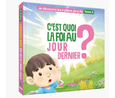 C'est quoi, la Foi au Jour Dernier ?