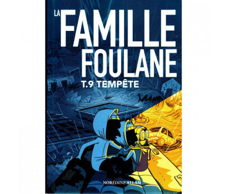 La Famille Foulane (Tome 9) : Tempête