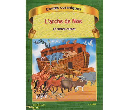 L'Arche de Noe et autres contes