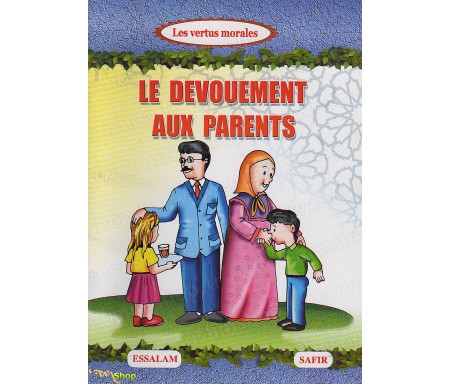 Le Dévouement aux Parents