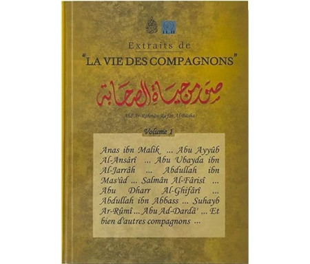 Extraits de la vie des compagnons - Volume 1