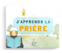 J'apprends la Prière - Garçon