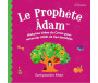 Le Prophète Adam - Histoires tirées du Coran pour remercier Allah de ses bienfaits