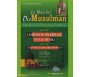 Le bouclier du musulman - Un recueil d'invocations prophétique suivi de "Les rites du Pélerinage et d'al-'Omra" suivi de "Les qu