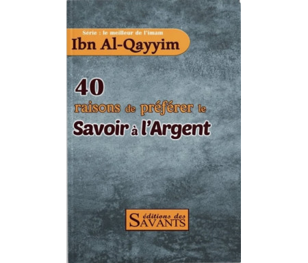 40 raisons de préférer le savoir à l'argent