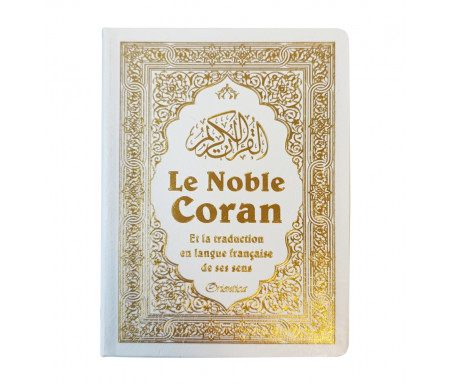 Le Noble Coran et la traduction en langue française de ses sens (bilingue arabe/français) - Blanc doré