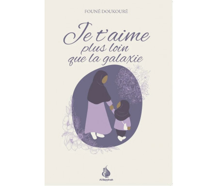 Je t'aime plus loin que la galaxie (Témoignage sur le deuil d'une mère à sa fille)