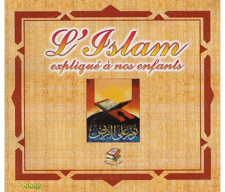 L'Islam expliqué à nos Enfants