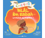 C’est qui Bilal Ibn Rabah ?