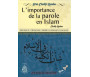 L’importance de la parole en Islam (Bilingue : français/arabe - Vocalisé) - شأن الكلمة في الإسلام
