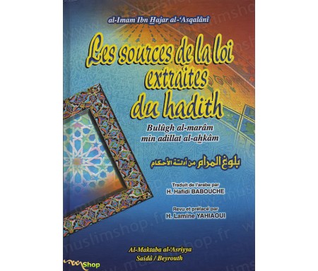 Les Sources de la Loi Extraites du Hadith