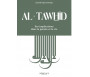 Al-Tawhid : ses implications dans la pensée et la vie