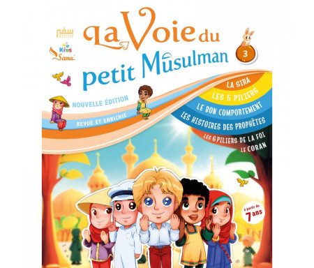 La voie du petit Musulman - Tome 3