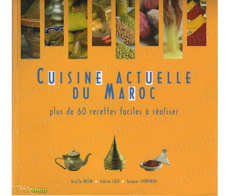 Cuisine Actuelle du Maroc