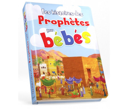 Les Histoires des Prophètes pour bébés (Livre rembourré aux pages cartonnées)