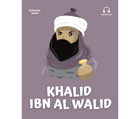 La petite Histoire de Khalid Ibn Al-Walid - Audio Inclus