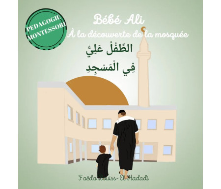 Tome 3 : Bébé Ali à la Découverte de la Mosquée - Pédagogie Montéssori