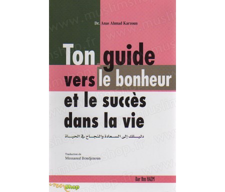 Ton Guide vers le Bonheur et le Succès dans la Vie