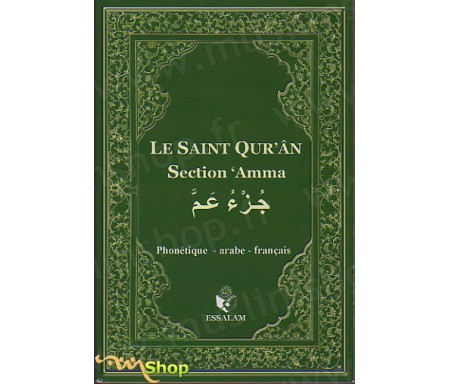 Le Saint Qur'ân - Section 'Amma - Phonétique, Arabe, Français