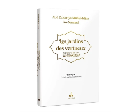 Riyad as-Salihin - Le Jardin des vertueux - Bilingue Arabe / Français ( Blanc )