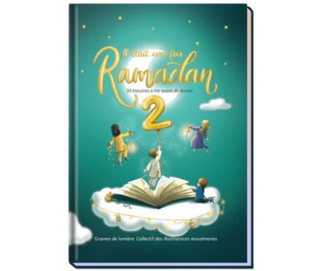 Il était une fois Ramadan - 30 histoires à lire avant de dormir