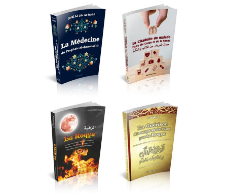 Pack 4 livres sur la Médecine Prophétique : La Citadelle du malade - La Guérison du corps et de l'âme par la Roqya - Thérapie tirée du Coran de la Sunna