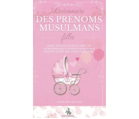 Dictionnaire des prénoms musulmans filles- Samira Benturki Saidi 