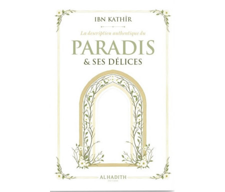 La description authentique du Paradis & ses délices