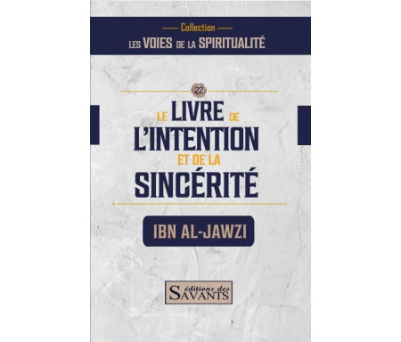 Le livre de l'intention et de la sincérité